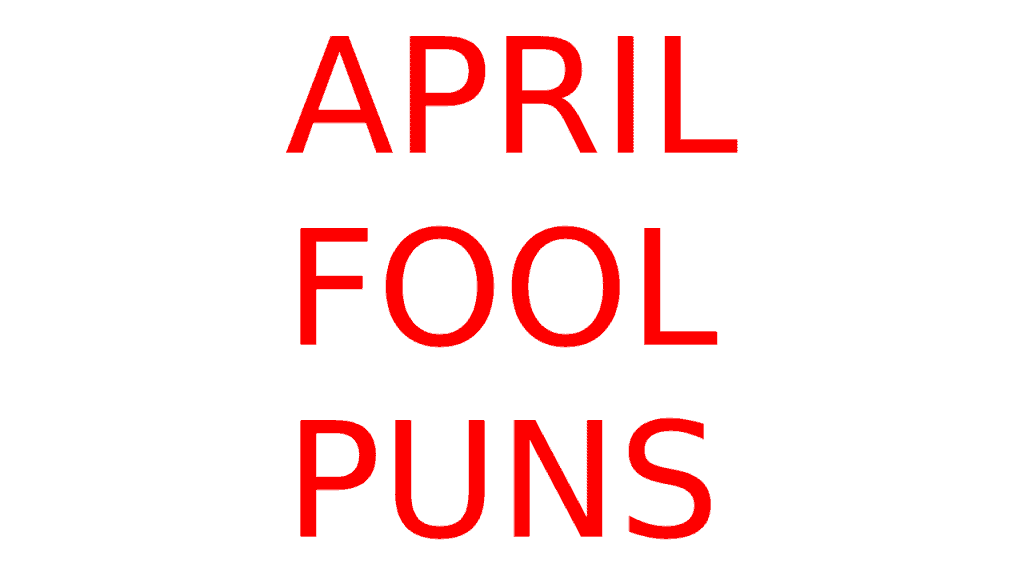 April Fool Puns