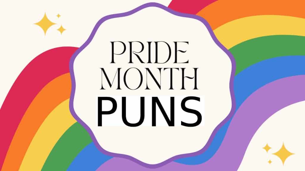 Pride Month Puns – The Best 42 Puns – Best Puns Ever